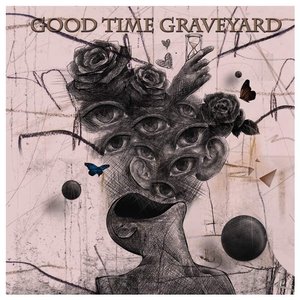 Good Time Graveyard