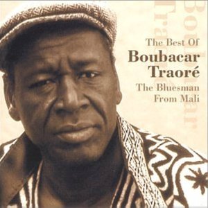 The Best Of Boubacar Traoré