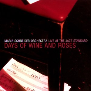 Live At The Jazz Standard - Days Of Wine And Roses