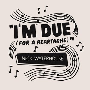 I'm Due (For a Heartache)