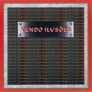 Vendo Ilusões
