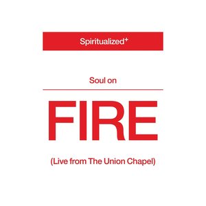 Soul On Fire (Live From The Union Chapel)