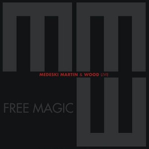 Free Magic - Live