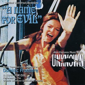 A Name For Evil / The Unknown