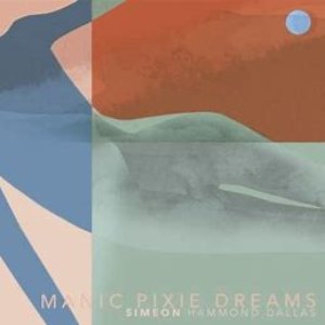 Manic Pixie Dreams