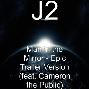 Man in the Mirror (Epic Trailer Version) [feat. Cameron the Public]