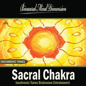 Sacral Chakra: Isochronic Tones Brainwave Entrainment