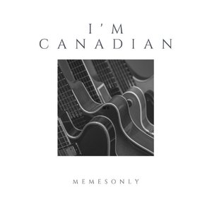 I'm Canadian