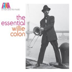 Image for 'A Man And His Music: The Essential Willie Colón'