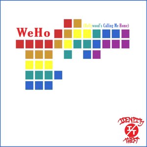 Weho (Hollywood's Calling Me Home) - Single