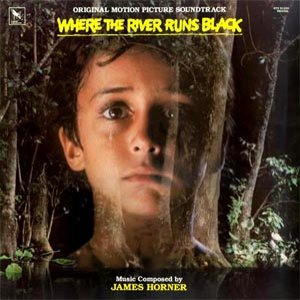 Where The River Runs Black (Original Motion Picture Soundtrack)