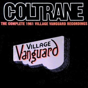 John Coltrane - Complete 1961 Village Vanguard Recordings Disc 3 - Zortam Music