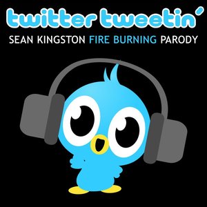 Twitter Tweetin' (Sean Kingston Fire Burning Parody)