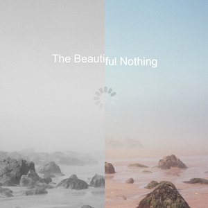 The Beautiful Nothing