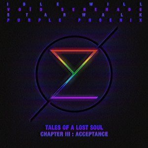 "Tales of a Lost Soul" Chapter III : Acceptance