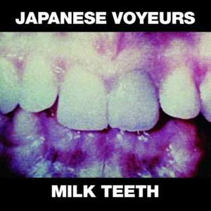 Milk Teeth [Explicit]