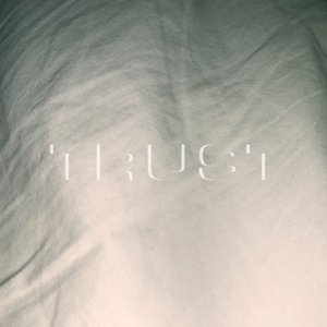 Trust - Single