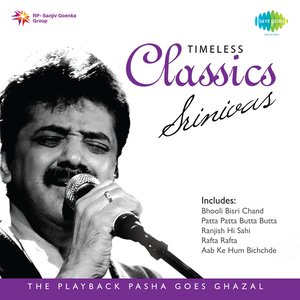 Timeless Classics - Ghazals By Srinivasan