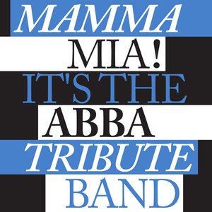 Mama Mia! It's The Abba Tribute Band