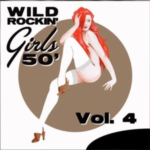 Wild Rockin' Girls 50', Vol. 4