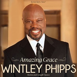 Amazing Grace (The Best of Wintley Phipps)