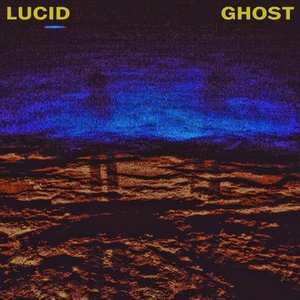 Lucid Ghost