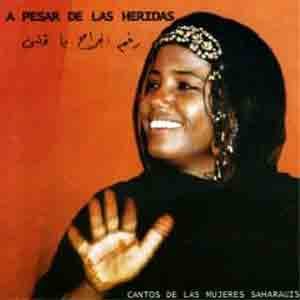 Cantos de las Mujeres Saharauis - A Pesar de las Heridas