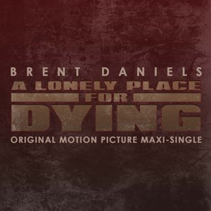 A Lonely Place For Dying Original Motion Picture Maxi-single