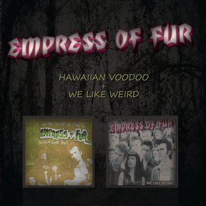 Hawaiian Voodoo + We Like Weird
