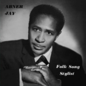 Abner Jay - Folk Song Stylist - Zortam Music