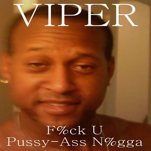 Fuck U Pussy-Ass Nigga