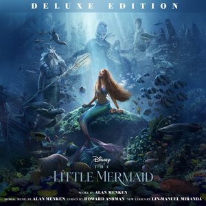 The Little Mermaid (Original Motion Picture Soundtrack/Deluxe Edition)