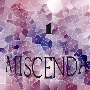 Miscenda, Vol.1