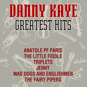 Danny Kaye - Greatest Hits