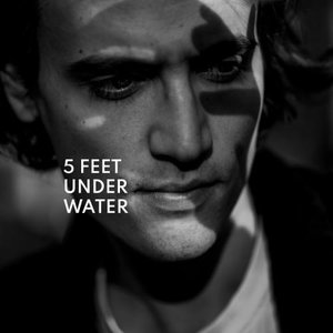 5 Feet Under Water