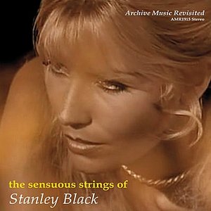 The Sensuous Strings of Stanley Black