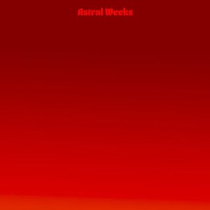 Avatar for Astral Weeks