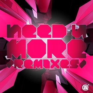 Need U More /Remixes/