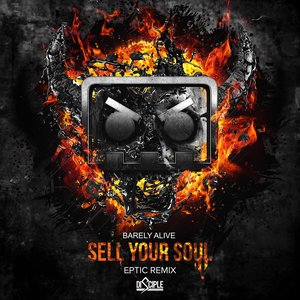 Sell Your Soul (feat. Jeff Sontag) [Eptic Remix]