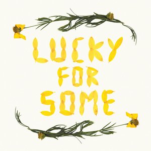 Lucky for Some - Single