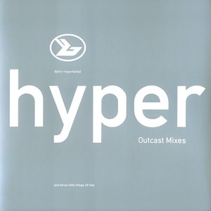 Hyperballad: Outcast Mixes