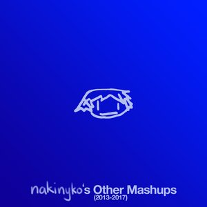 nakinyko's Other Mashups (2013-2017)