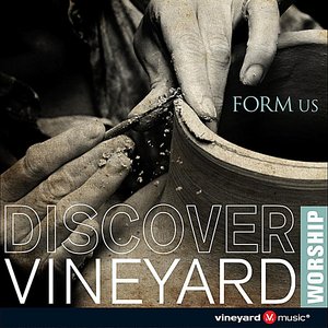 Discover Vineyard Worship, Vol. 2 (Form Us)