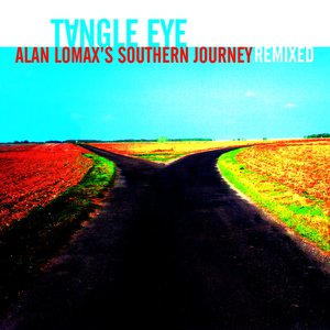 Alan Lomax's Southern Journey Remixed