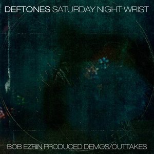 Saturday Night Wrist: Bob Ezrin Produced Demos/Outtakes