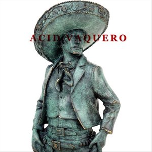 Acid Vaquero - Single
