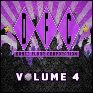 DFC, Vol. 4 (30 Classics from Dance Floor Corporation)