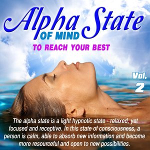 Alpha State of Mind, Vol. 2