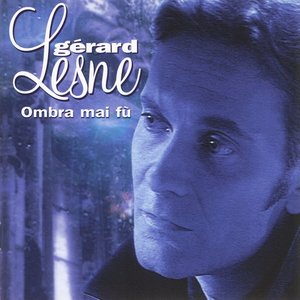 Gérard Lesné - Ombra mai fu