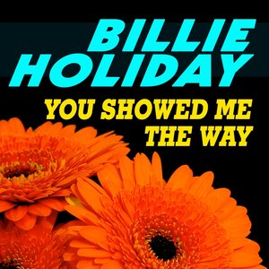 You Showed Me the Way